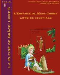 L’Enfance De Jésus Christ Livre de Coloriage