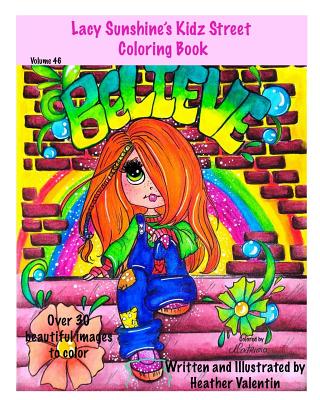 Lacy Sunshine’s Kidz Street Coloring Book: Inspirational, Graffiti, Whimsical Adult Coloring Book Volume 46
