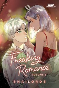 Freaking Romance, Vol. 2: A Webtoon Unscrolled Graphic Novel