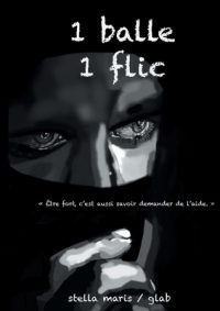 Une balle un flic