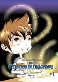 Les Détectives de L’imaginaire: Tome 1