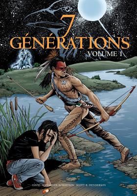 7 Générations: Volume 1