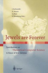 Jewels Are Forever: Contributions on Theoretical Computer Science in Honor of Arto Salomaa