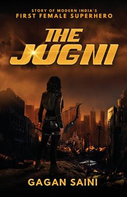 The Jugni: Story of Modern India’s First Female Superhero