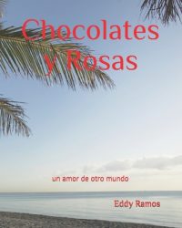 Chocolates y Rosas: Un amor de otro mundo…