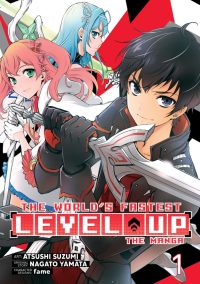 The World’s Fastest Level Up (Manga) Vol. 1