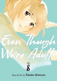 Even Though We’re Adults Vol. 8
