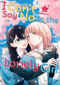 I Can’t Say No to the Lonely Girl 6