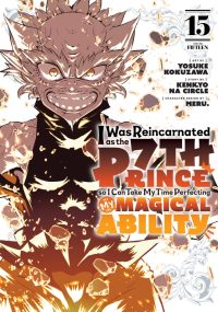I Was Reincarnated as the 7th Prince So I Can Take My Time Perfecting My Magical Ability 15