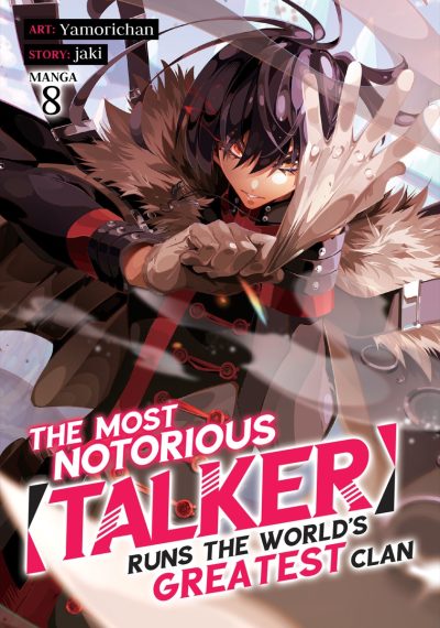 The Most Notorious Talker Runs the World’s Greatest Clan (Manga) Vol. 8