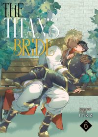 The Titan’s Bride Vol. 6