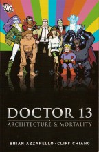 Doctor 13: Architecture & Mortality Review