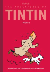 The Adventures of Tintin: Volume 5: The Seven Crystal Balls / Prisoners of the Sun / Land of Black Gold