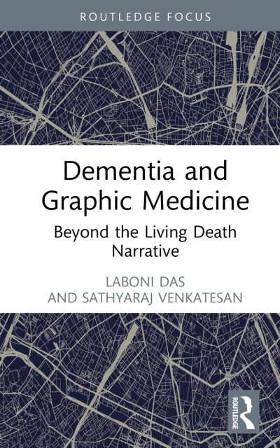 Dementia and Graphic Medicine: Beyond the Living Death Narrative