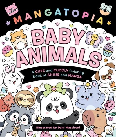 Mangatopia: Baby Animals: A Cute and Cuddly Coloring Book