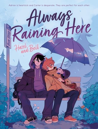 Always Raining Here: A Graphic Novel