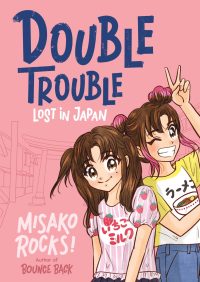 Bounce Back 4: Double Trouble: Lost in Japan