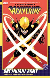 Laura Kinney: Wolverine Vol. 1 – One-Mutant Army