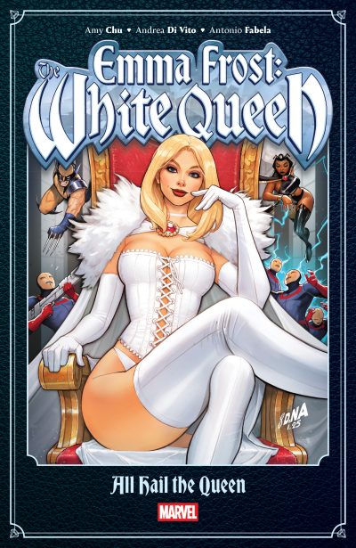 Emma Frost: The White Queen – All Hail the Queen