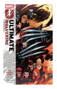 Ultimate Wolverine Vol. 3: The Maker’s Mark