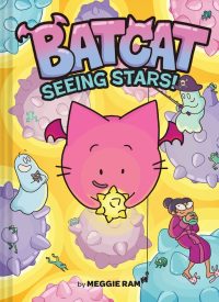 Seeing Stars! (Batcat Book #4): A Graphic Novel Volume 4