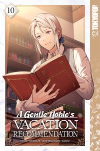 A Gentle Noble’s Vacation Recommendation, Volume 10
