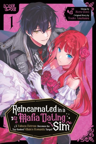 Reincarnated in a Mafia Dating Sim, Volume 1: A Yakuza Heiress Becomes the Top-Ranked Villain’s Romantic Target!