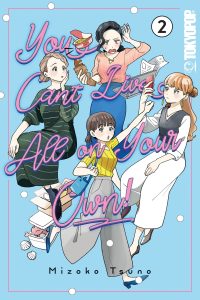 You Can’t Live All on Your Own!, Volume 2