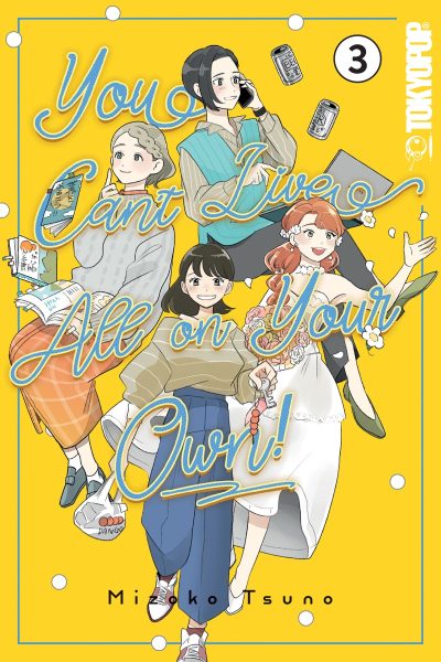 You Can’t Live All on Your Own!, Volume 3