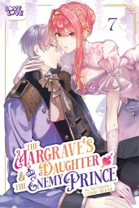The Margrave’s Daughter & the Enemy Prince, Volume 7