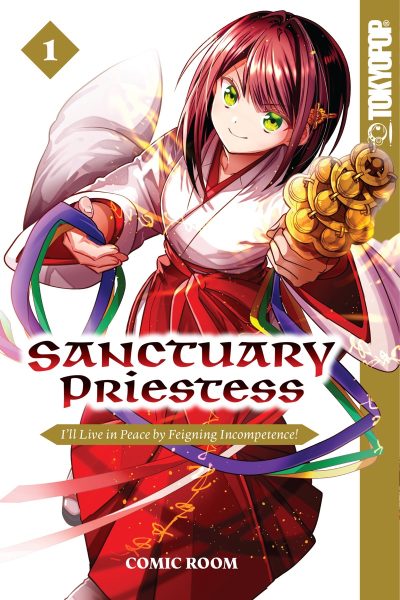 Sanctuary Priestess, Volume 1: I’ll Live in Peace by Feigning Incompetence!