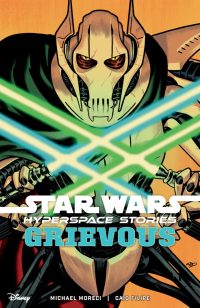 Star Wars: Hyperspace Stories–Grievous