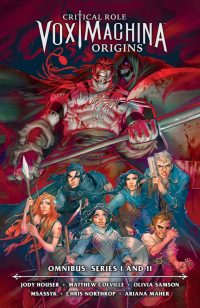 Critical Role: Vox Machina Origins Omnibus–Series I and II