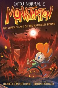 Otto Normal’s Monsterton: The Curious Case of the Bloodless Hound: Volume 2