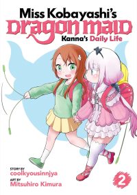 Miss Kobayashi’s Dragon Maid: Kanna’s Daily Life Vol. 2
