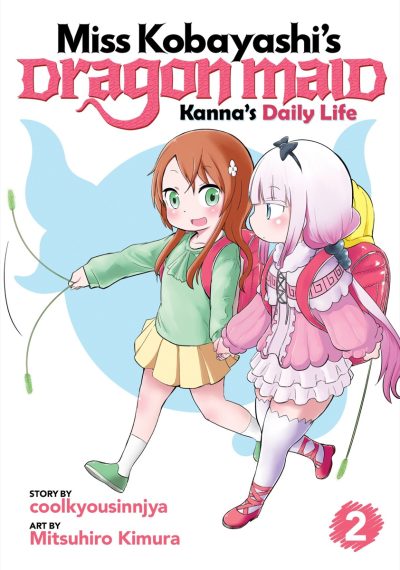 Miss Kobayashi’s Dragon Maid: Kanna’s Daily Life Vol. 2
