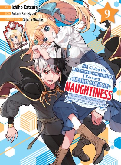 I’m Giving the Disgraced Noble Lady I Rescued a Crash Course in Naughtiness 9