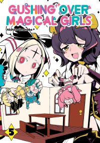 Gushing Over Magical Girls: Volume 5 (Manga): Volume 5