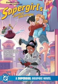 Supergirl’s Family Vacation