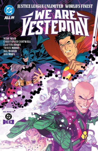 Justice League Unlimited/World’s Finest: We Are Yesterday