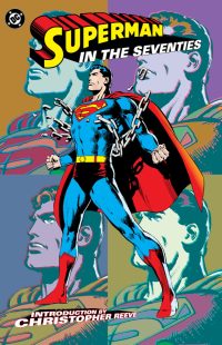 Superman in the Seventies (New Edition)