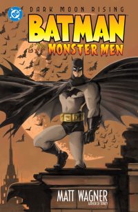 Batman and the Monster Men (New Edition)