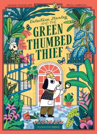 Detective Stanley and the Green Thumbed Thief