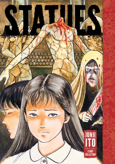 Statues: Junji Ito Story Collection: Junji Ito Story Collection