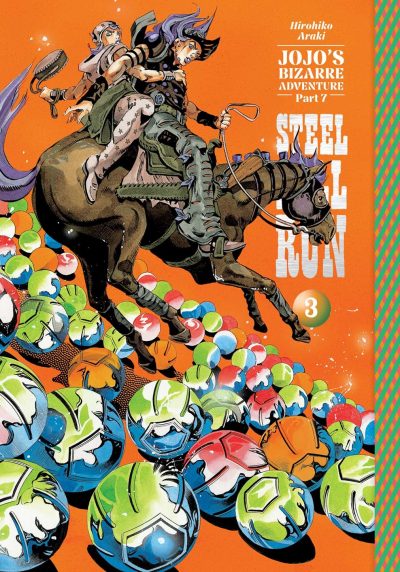 Jojo’s Bizarre Adventure: Part 7–Steel Ball Run, Vol. 3