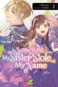 In Another World, My Sister Stole My Name, Vol. 2: Volume 2