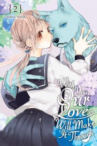 With You, Our Love Will Make It Through, Vol. 2: Volume 2