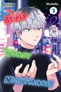 Be My Worst Nightmare!, Vol. 3