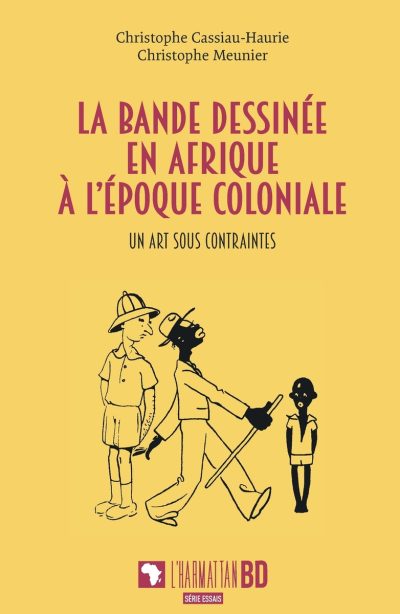 La bande dessinée en Afrique à l’époque coloniale: Un art sous contraintes