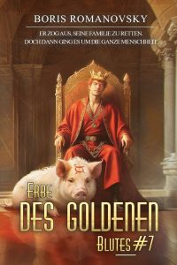 Erbe des goldenen Blutes Buch 7: Eine Portal Progression-Fantasy Serie